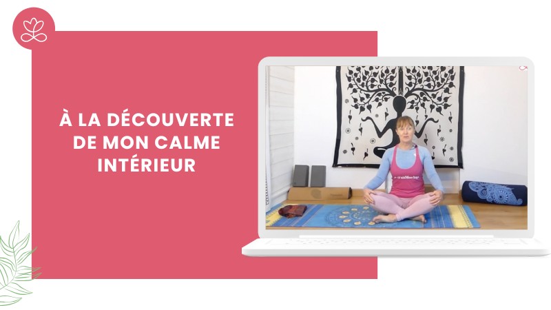 10 - À la découverte de mon calme intérieur avec Claudine Le Morvan